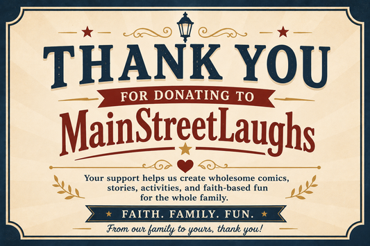 Support MainStreetLaughs – Help Keep Family-Friendly Faith-Based Fun Alive